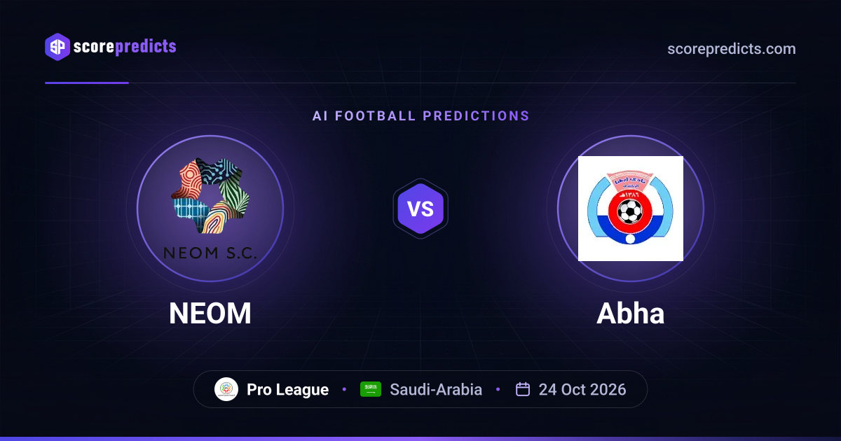NEOM vs Abha Prediction, H2H & Stats - 24 Oct 2026